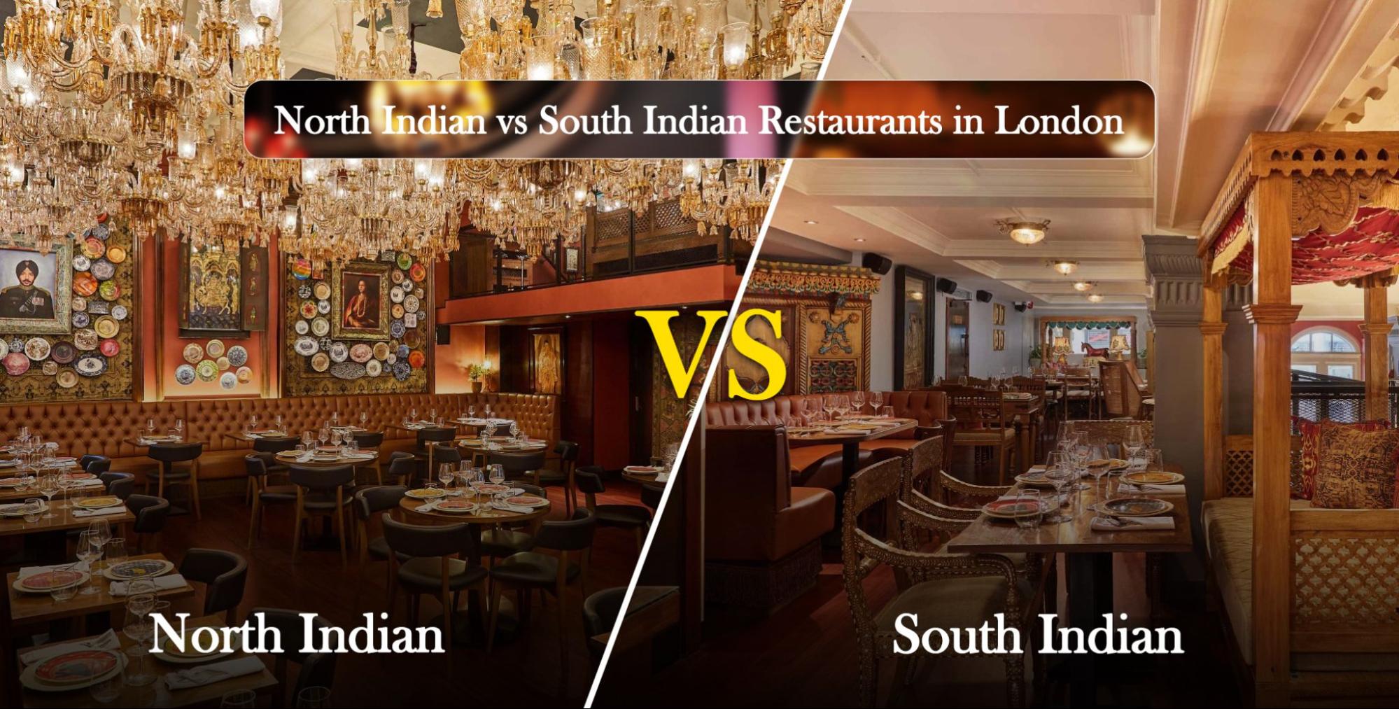 north vs south indian food london